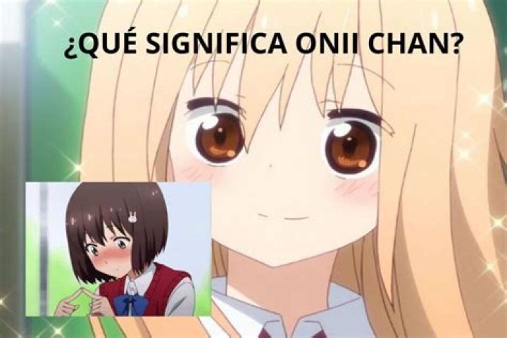 Qu&eacute; significa onichan y su importancia en la cultura japonesa